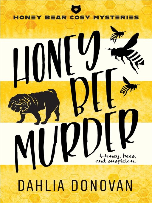 Title details for Honey Bee Murder by Dahlia Donovan - Available